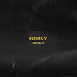 Risky (Remix)