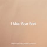 I kiss Your feet