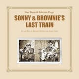 Sonny and Brownie's Last Train
