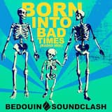 Born Into Bad Times (radio mix)