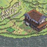 A Whole World