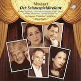 Der Schauspieldirektor, K. 486: Ouvertüre