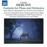 Fantaisie for piano and orchestra: I. Andante ma non troppo - Allegro giusto