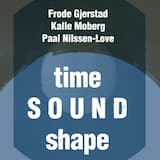 Time Sound Shape