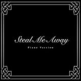 Steal Me Away (piano version)