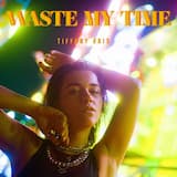 Waste My Time