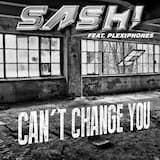 Can't Change You (Original Single Edit)