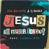 Jesus I'll Never Forget (Live)