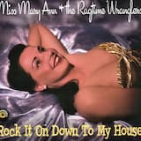 Rock It On Down to My House