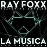 La Musica (The Trumpeter) (Ray Foxx club mix)