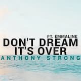 Don’t Dream It’s Over