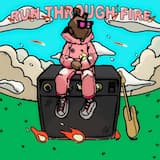 Run Through Fire
