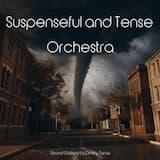 Suspenseful and Tense Orchestra