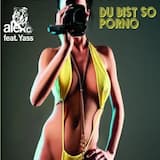 Du bist so Porno (single edit)