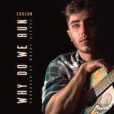 Why Do We Run (Why Am I Running)