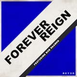Forever Reign (Reyer remix)