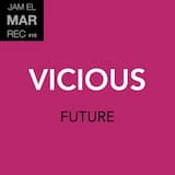 Vicious (Original Mix)