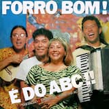 Forró Bom é Do ABC