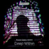 Deep Within