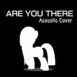 Are You There (acoustic cover)