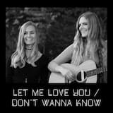 Let Me Love You / Don't Wanna Know