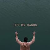 Lift My Hands