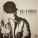 Kill a Prayer