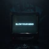 Blow Your Mind (extended mix)