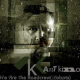 We Are the Roadcrew (Robots)
