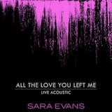 All the Love You Left Me (acoustic)