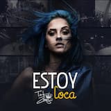 Estoy loca
