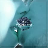 Violent Kiss