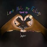 Lost All My Feelings (sped up)