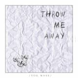 Throw Me Away