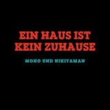 Ein Haus ist kein Zuhause