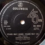 Years May Come, Years May Go