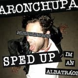 I’m an Albatraoz (sped up version)