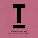 We Get High from the Music