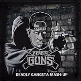 Deadly Gangsta Mash-Up