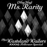 (Hey Hey) Ms. Rarity