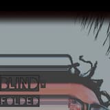 Blind & Folded