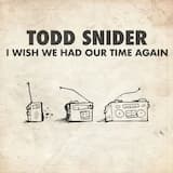 I Wish We Had Our Time Again