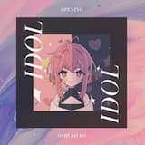 Idol (From "Oshi no Ko")