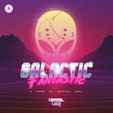 Galactic Fantastic (Extended Mix)