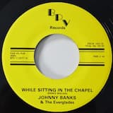 While Sitting in the Chapel