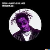 Gangsta's Paradise (Mike & Me edit)