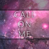 Call On Me