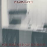 You Bore Me Half to Death