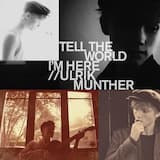 Tell the World I'm Here