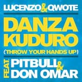 Danza Kuduro (Throw Your Hands Up) (radio edit)